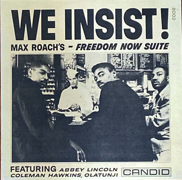 Max Roach : We Insist! Max Roach's Freedom Now Suite (LP, Album, RE)