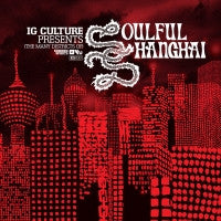 IG Culture : (The Many Districts Of) Soulful Shanghai (2xLP, Album)