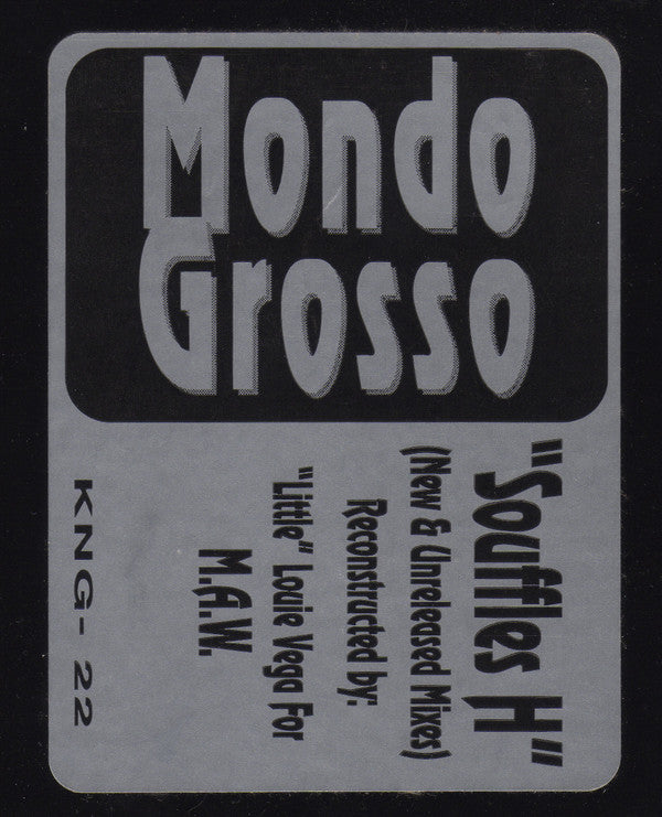 Mondo Grosso : Souffles H (12")