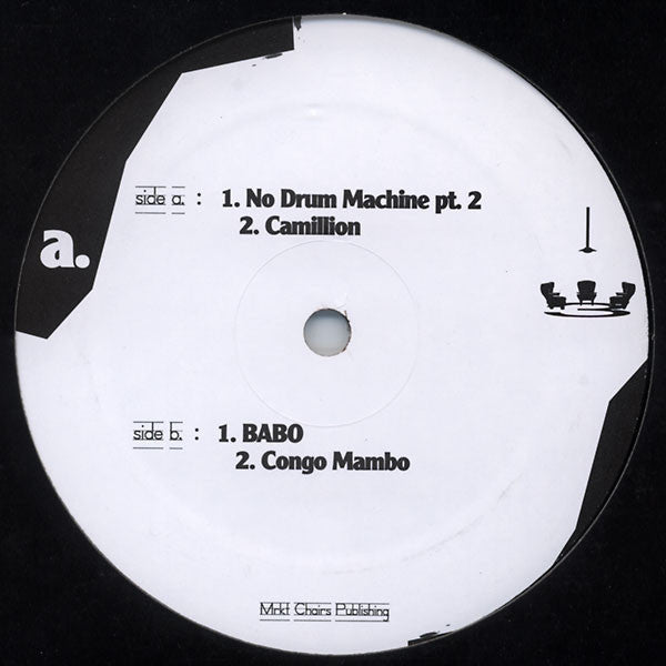 3 Chairs : No Drum Machine Pt. 2 (12")