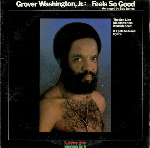 Grover Washington, Jr. : Feels So Good (LP, Album)