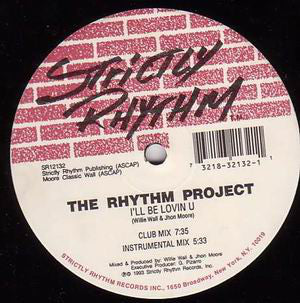 The Rhythm Project : I'll Be Lovin U / Cum On (12")