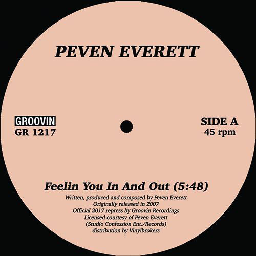 Peven Everett : Feelin You In And Out (12")