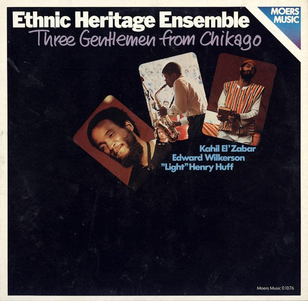 Ethnic Heritage Ensemble : Three Gentlemen From Chikago (LP, Album)