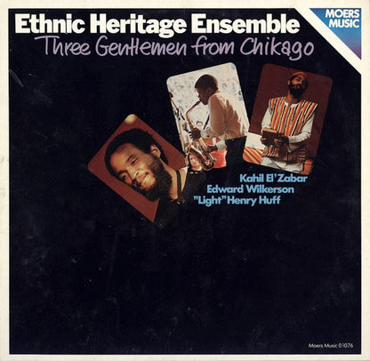 Ethnic Heritage Ensemble : Three Gentlemen From Chikago (LP, Album)
