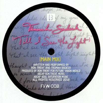 Tkumah Sadeek : I Will Be There / Till I See The Light (12")