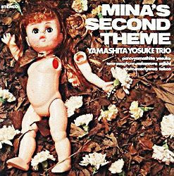 Yosuke Yamashita Trio : Mina's Second Theme (LP, Album, RE)