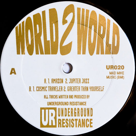 Underground Resistance : World 2 World (12")