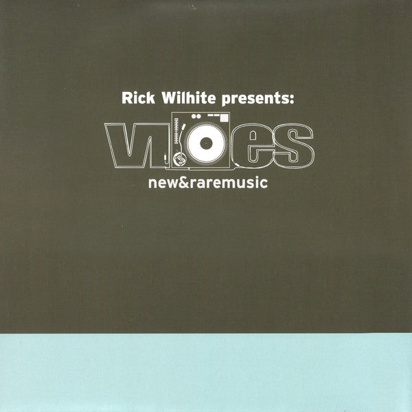 Rick Wilhite : Vibes - New & Rare Music (12", Comp)