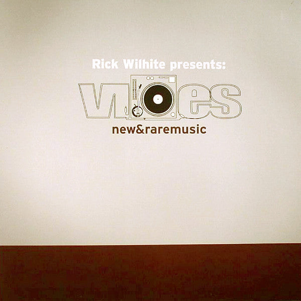 Rick Wilhite : Vibes - New & Rare Music (12", Comp)