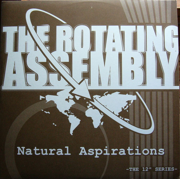 The Rotating Assembly : Natural Aspirations -The 12" Series- (12")