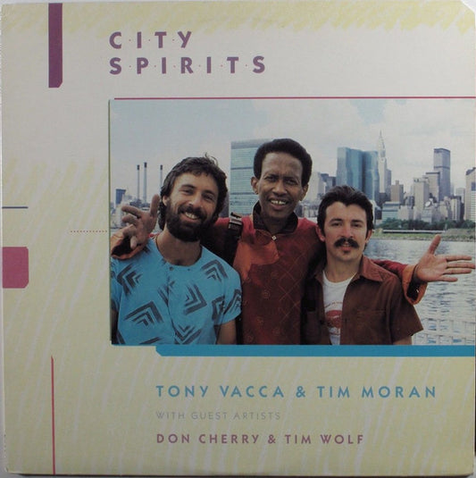 Tony Vacca & Tim Moran (2) With Don Cherry & Tim Wolf : City Spirits (LP, Album)