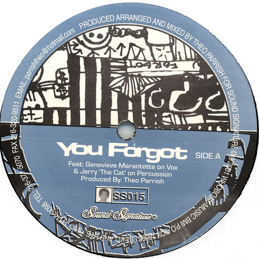 Theo Parrish : You Forgot / Dirt Rhodes (12")