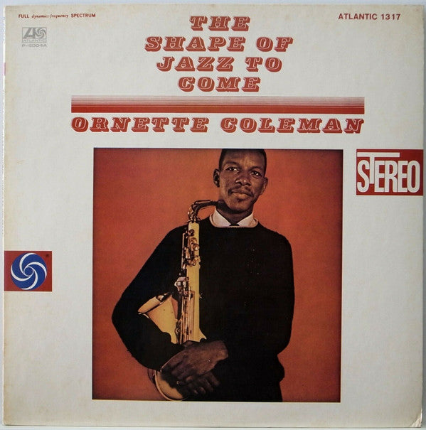 Ornette Coleman : The Shape Of Jazz To Come (LP, Album, RE, RM)