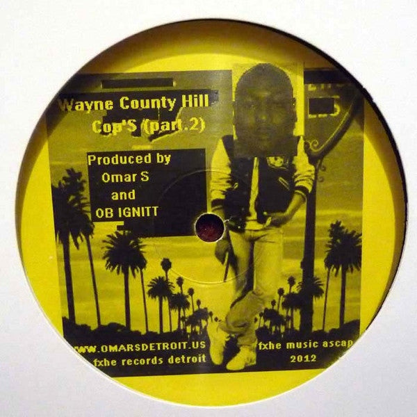 Omar-S And O B Ignitt : Wayne County Hill Cop's (Part.2) (12")