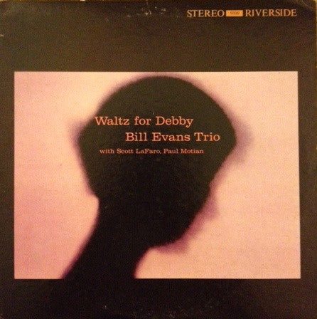 The Bill Evans Trio : Waltz For Debby (LP, Album, RE)