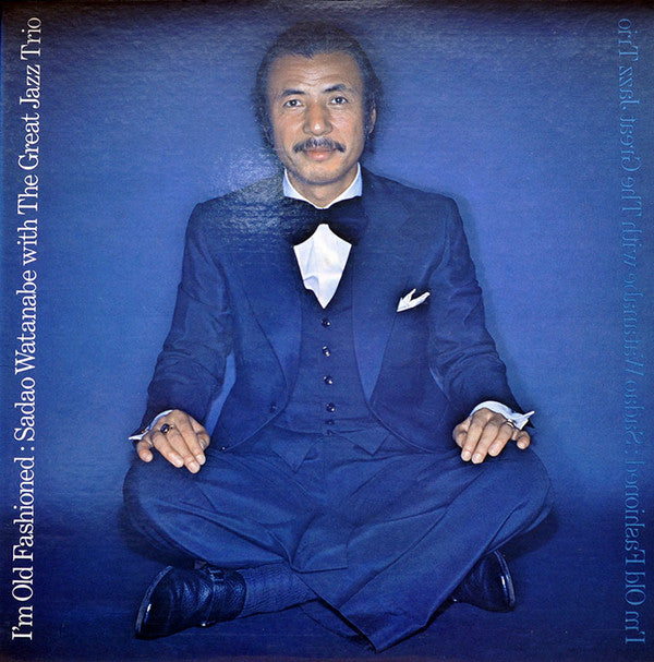 Sadao Watanabe With The Great Jazz Trio : I'm Old Fashioned (LP, Album)