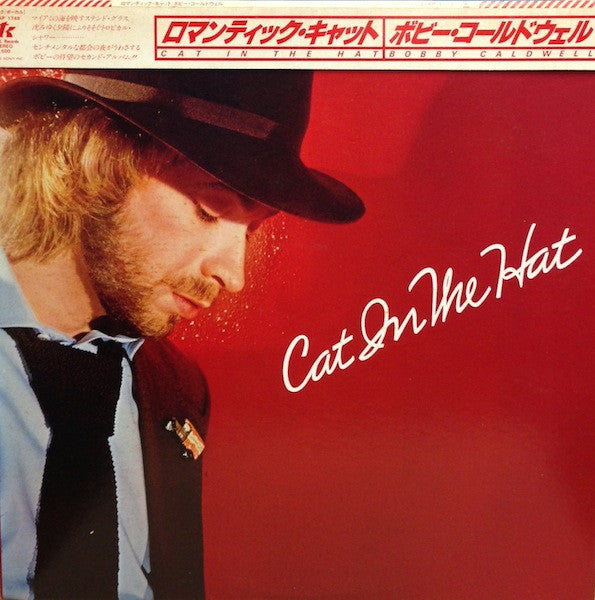 Bobby Caldwell = ボビー・コールドウェル* : Cat In The Hat = ロマンティック・キャット (LP, Album)