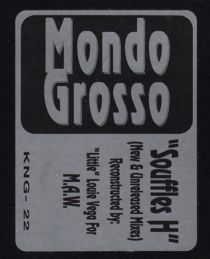 Mondo Grosso : Souffles H (12")