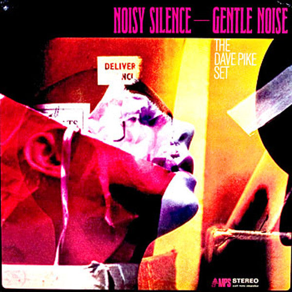 The Dave Pike Set : Noisy Silence - Gentle Noise (LP, Album, RE)