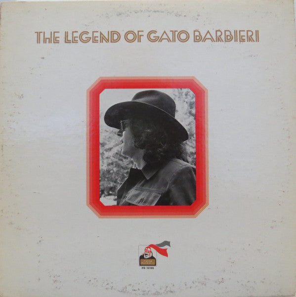 Gato Barbieri : The Legend Of Gato Barbieri (LP, Comp)