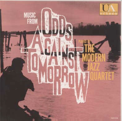 The Modern Jazz Quartet : Music From "Odds Against Tomorrow" (LP, Album, RE)