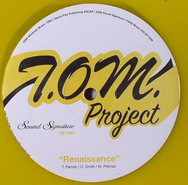 T.O.M. Project : Renaissance (12", S/Sided, Ltd, Yel)