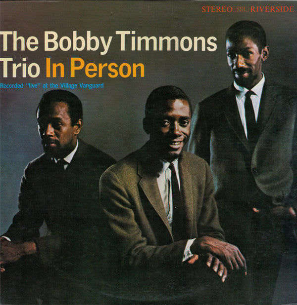 The Bobby Timmons Trio : In Person - Recorded 'Live' At The Village Vanguard (LP, Album, RE)