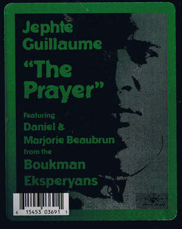 Jephté Guillaume Featuring Daniel Beaubrun & Marjorie Beaubrun : The Prayer (Priyè-a) (12")