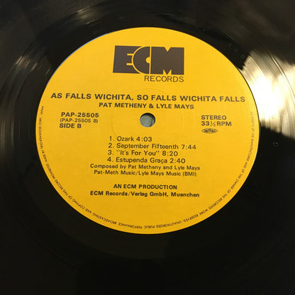 Pat Metheny & Lyle Mays : As Falls Wichita, So Falls Wichita Falls (LP, Album)