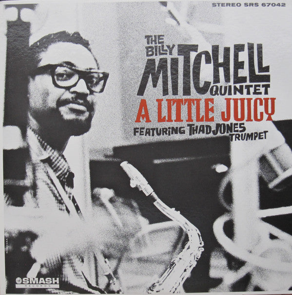 The Billy Mitchell Quintet Feat. Thad Jones : A Little Juicy (LP)