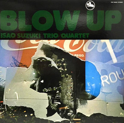 Isao Suzuki Trio / Isao Suzuki Quartet : Blow Up (LP, Album, RE)