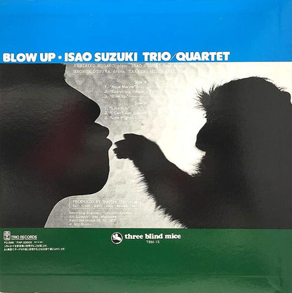 Isao Suzuki Trio / Isao Suzuki Quartet : Blow Up (LP, Album, RE)