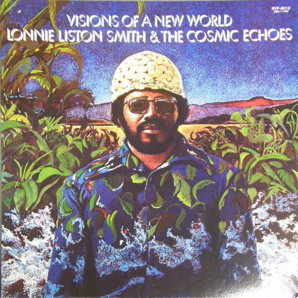 Lonnie Liston Smith And The Cosmic Echoes : Visions Of A New World (LP, Album)