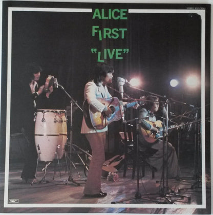 Alice (45) : Alice First Live ! (LP, Album, RE)